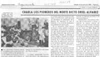Charla "Los pioneros del Norte" dictó Oriel Alvarez