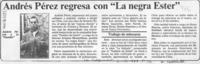 Andrés Pérez regresa con "La negra Ester"  [artículo].
