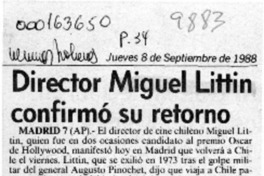 Director Miguel Littin confirmó su retorno  [artículo].