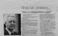 Braulio Arenas, "Soy un inteligentísimo señor"