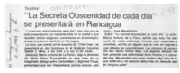 "La Secreta obscenidad de cada día" se presentará en Rancagua  [artículo].
