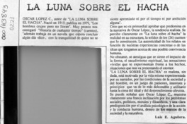 La luna sobre el hacha  [artículo] Luis E. Aguilera.