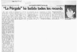"La Pérgola" ha batido todos los records  [artículo].