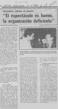 "El Espectáculo es bueno, la organización deficiente"