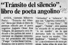 "Tránsito del silencio" libro de poeta angolino  [artículo] Antonio Mihoevic Peric.