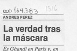 La verdad tras la máscara  [artículo] A. M. F.