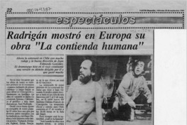 Radrigán mostró en Europa su obra "La contienda humana"  [artículo].