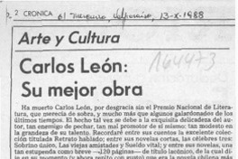 Carlos León, su mejor obra  [artículo] Ignacio Valente.