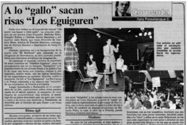 A lo "gallo" sacan risas "Los Eguiguren"