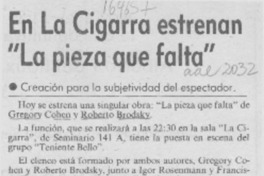 En La Cigarra estrenan "La pieza que falta"