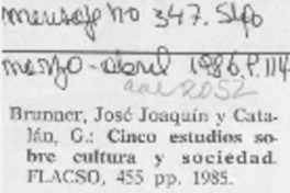 Brunner, José Joaquín y Catalán, G., "Cinco estudios sobre cultura y sociedad"