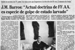 J. M. Barros, "Actual doctrina de FF. AA. es especie de golpe de estado larvado"