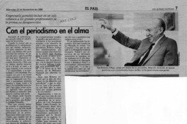 Con el periodismo en el alma  [artículo].