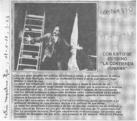 Con éxito se estrenó "La contienda humana"  [artículo].