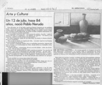 Un 12 de julio, hace 84 años, nació Pablo Neruda  [artículo] Edgardo Dinamarca Toledo.