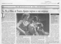 Yo, tú, y ellos, el Teatro Aparte regresa a sus orígenes  [artículo] Leopoldo Pulgar I.