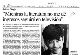 "Mientras la literatura no me dé ingresos seguiré trabajando en televisión"  [artículo]