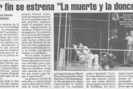 Por fin se estrena "La muerte y la doncella"  [artículo] Francisca Palavecino