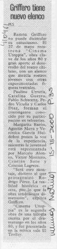 Griffero tiene nuevo elenco  [artículo] M. S.
