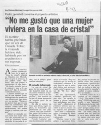 "No me gustó que una mujer viviera en la casa de cristal"  [artículo] M. Victoria Laymuns