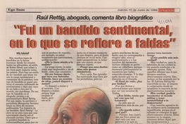 "Fui un bandido sentimental, en lo que se refiere a faldas"