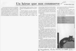 Un héroe que nos conmueve  [artículo] Marino Muñoz Lagos