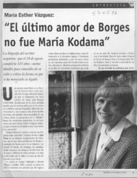 "El último amor de Borges no fue María Kodama"