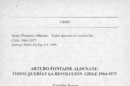 Todos querían la revolución. Chile 1964-1073  [artículo]