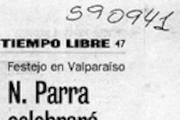N. Parra celebrará sus 86 años  [artículo]