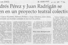 Andrés Pérez y Juan Radrigán se unen en un proyecto teatral colectivo  [artículo]
