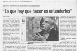 "Lo que hay que hacer es entenderlos"