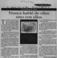 Nunca hablé de ellos sino con ellos  [artículo] Gabriel Castro Rodríguez