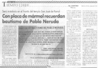 Con placa de mármol recuerdan bautismo de Pablo Neruda