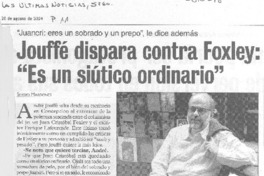 Jouffé dispara contra Foxley: "es un siútico ordinario"