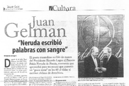 Neruda escribió palabras con sangre