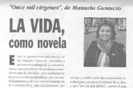 La Vida, como novela.