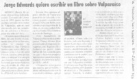 Jorge Edwards quiere escribir un libro sobre Valparaíso.
