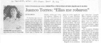 Juanco Torres: "Ellas me robaron".