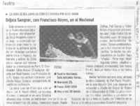 Déjala sangrar, con Francisco Reyes, en el Nacional.