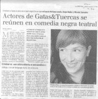 Actores de Gatas&Tuercas se reúnen en comedia negra teatral.