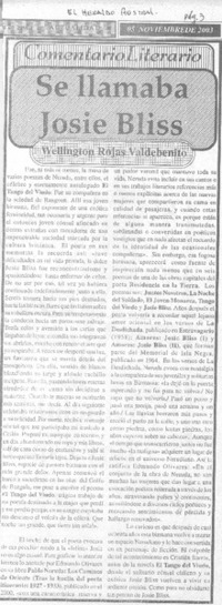 Se llamaba Jose Bliss.