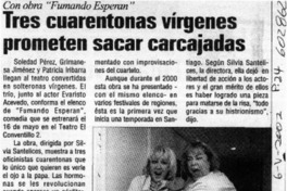 Tres cuarentonas vírgenes prometen sacar carcajadas  [artículo]