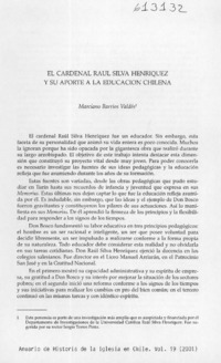 El cardenal Raúl Silva Henríquez y su aporte a la educación chilena  [artículo] Marciano Barrios Valdés