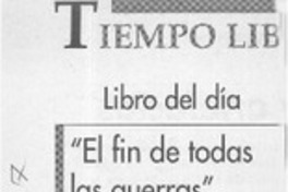 "El fin de todas las guerras"  [artículo]
