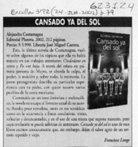 Cansado ya del sol