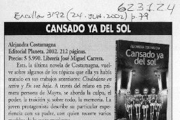 Cansado ya del sol