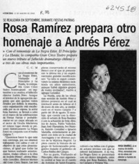 Rosa Ramírez prepara otro homenaje a Andrés Pérez  [artículo] C. C. M.