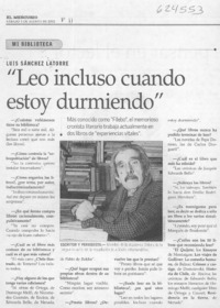 "Leo incluso cuando estoy durmiendo"