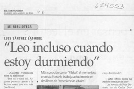 "Leo incluso cuando estoy durmiendo"