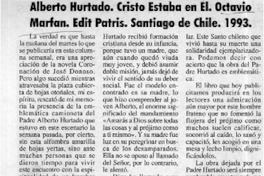 Alberto Hurtado, Cristo estaba en él  [artículo]